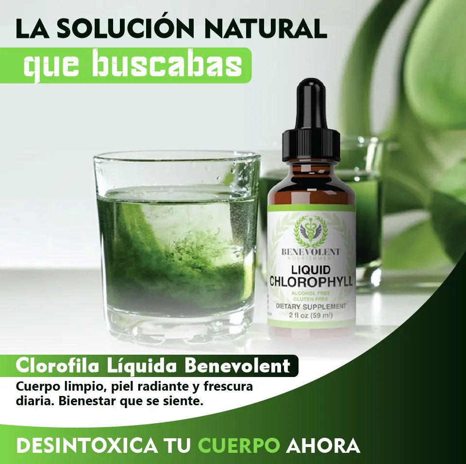 Clorofila Liquida Benevolent | Vitalidad y frescura desde la naturaleza